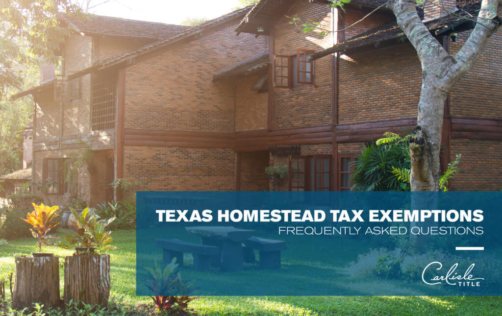 Texas Homestead Tax Exemption by Carlisle Title