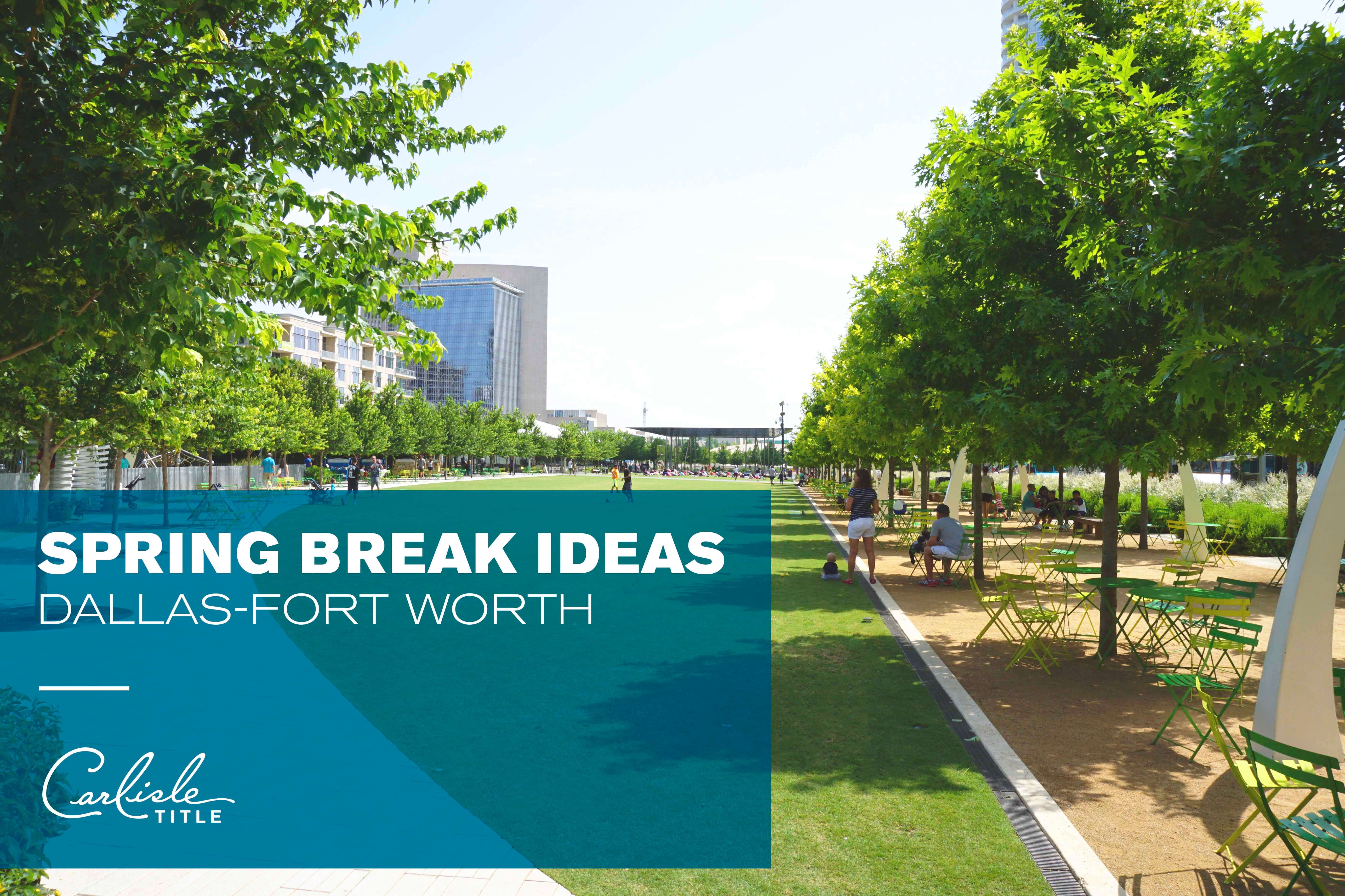 DFW Spring Break Ideas Carlisle Title
