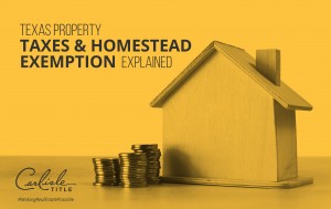 Texas Property Taxes and Homestead Exemption Explained