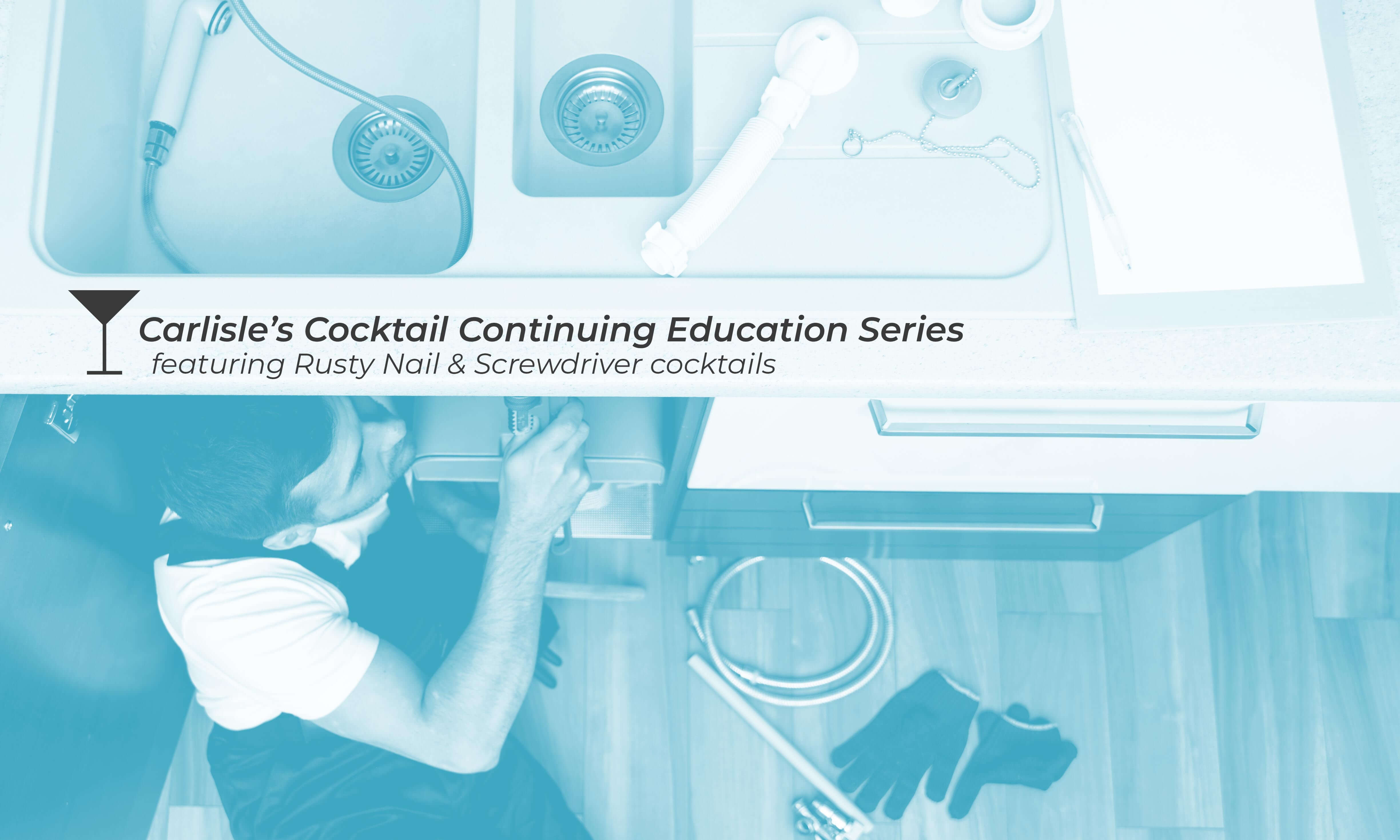 Carlisle's Continuing Education Cocktail Series