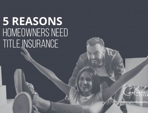 5 Reasons Homeowners Need Title Insurance