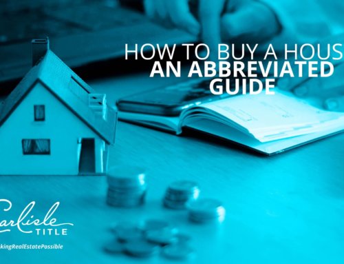 How to Buy a House: An Abbreviated Guide
